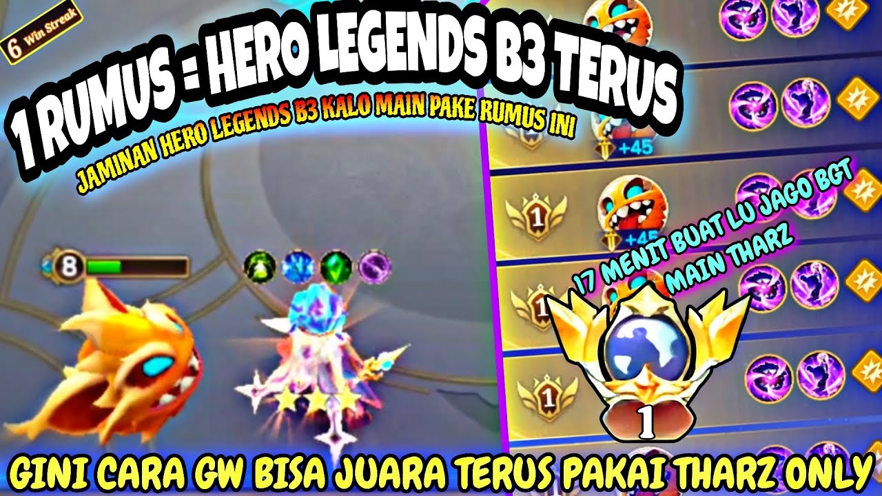 1 RUMUS = HERO LEGENDS B3 TERUS!! GINI CARA MAIN THARZ ANTI DENAY UPDATE TERBARU - MCGG