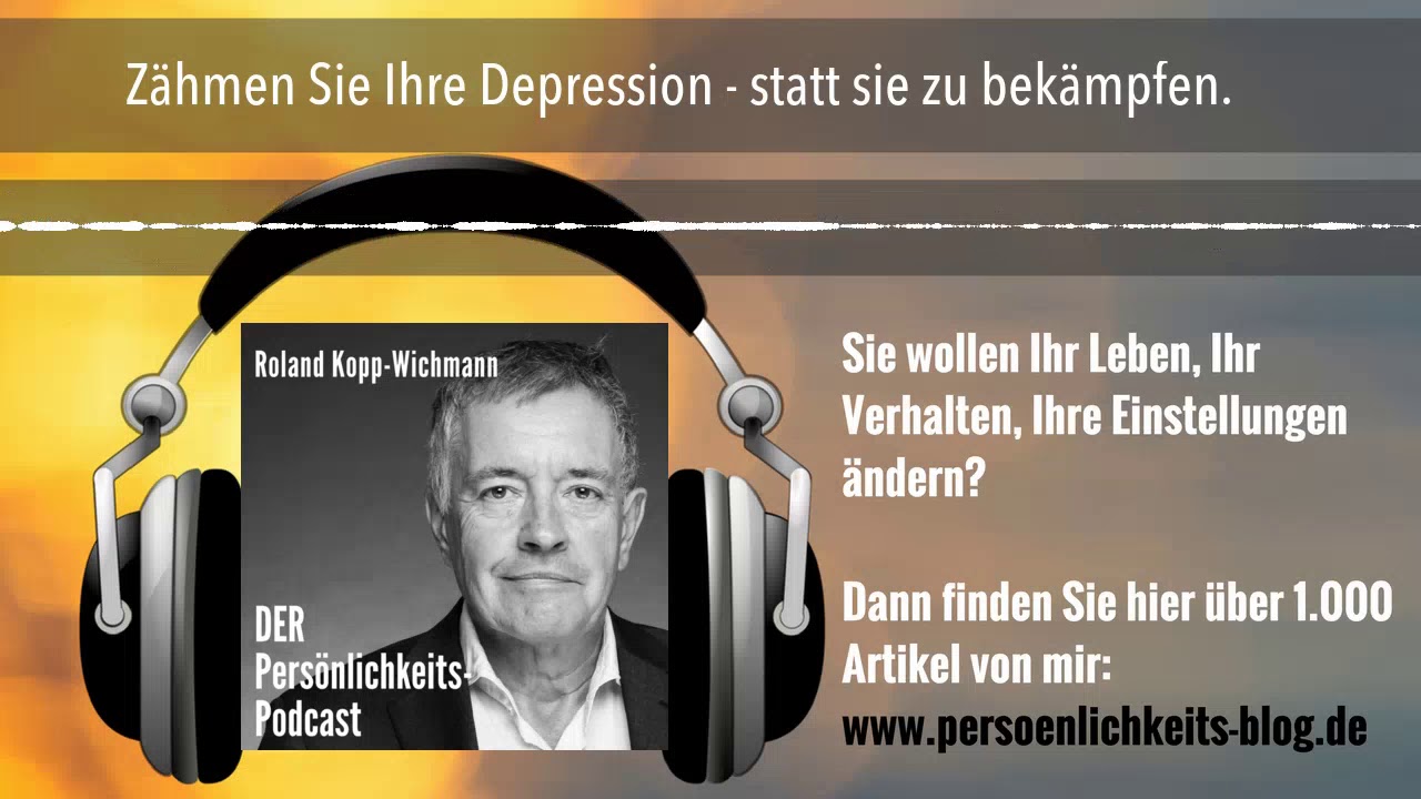Zähmen Sie Ihre Depression - statt sie zu bekämpfen.