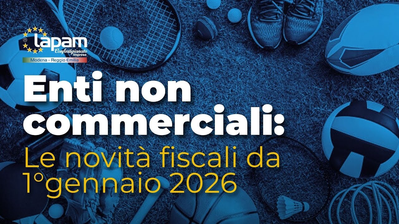 Enti non commerciali - Le novità fiscali dal 1° gennaio 2026