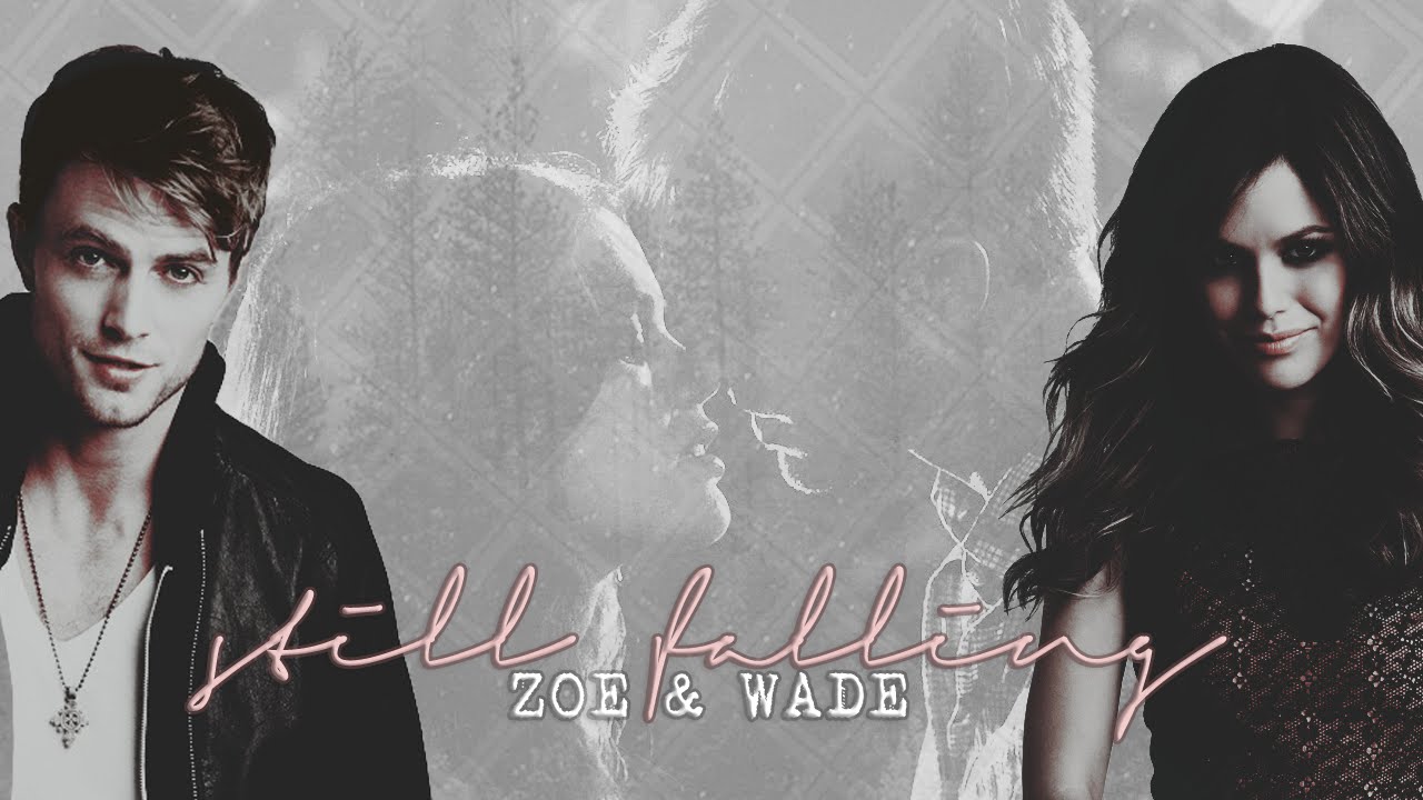 zoe & wade | still falling