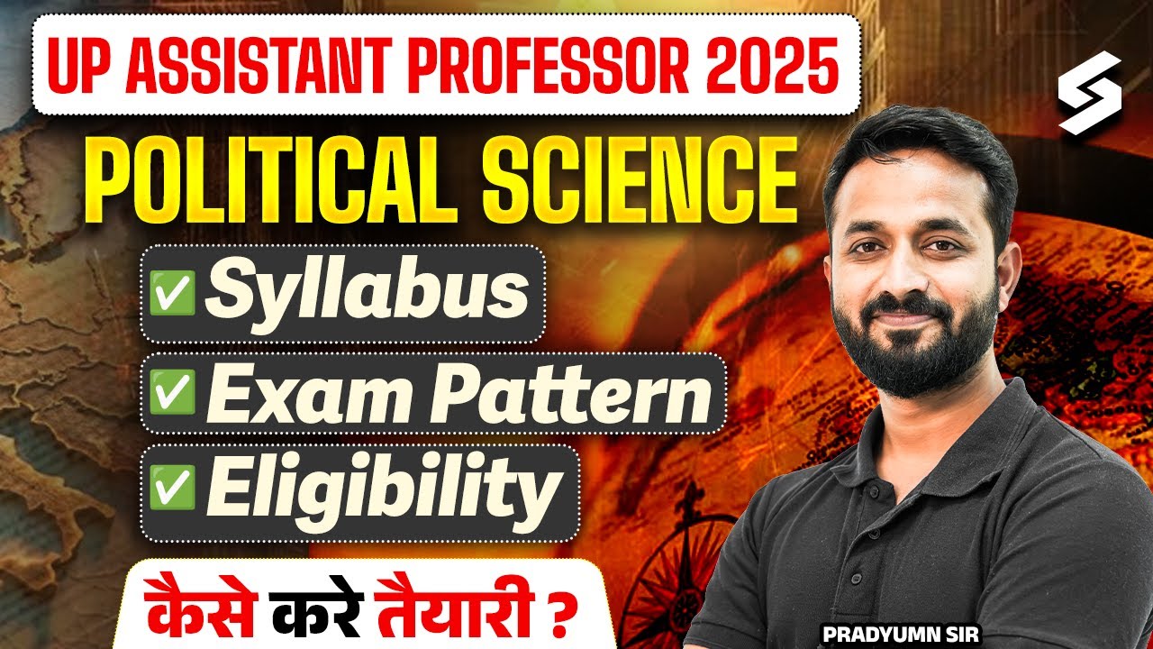 UP Assistant Prof. Political Science Syllabus, Pattern & Strategy | UP Assistant Professor Vacancy