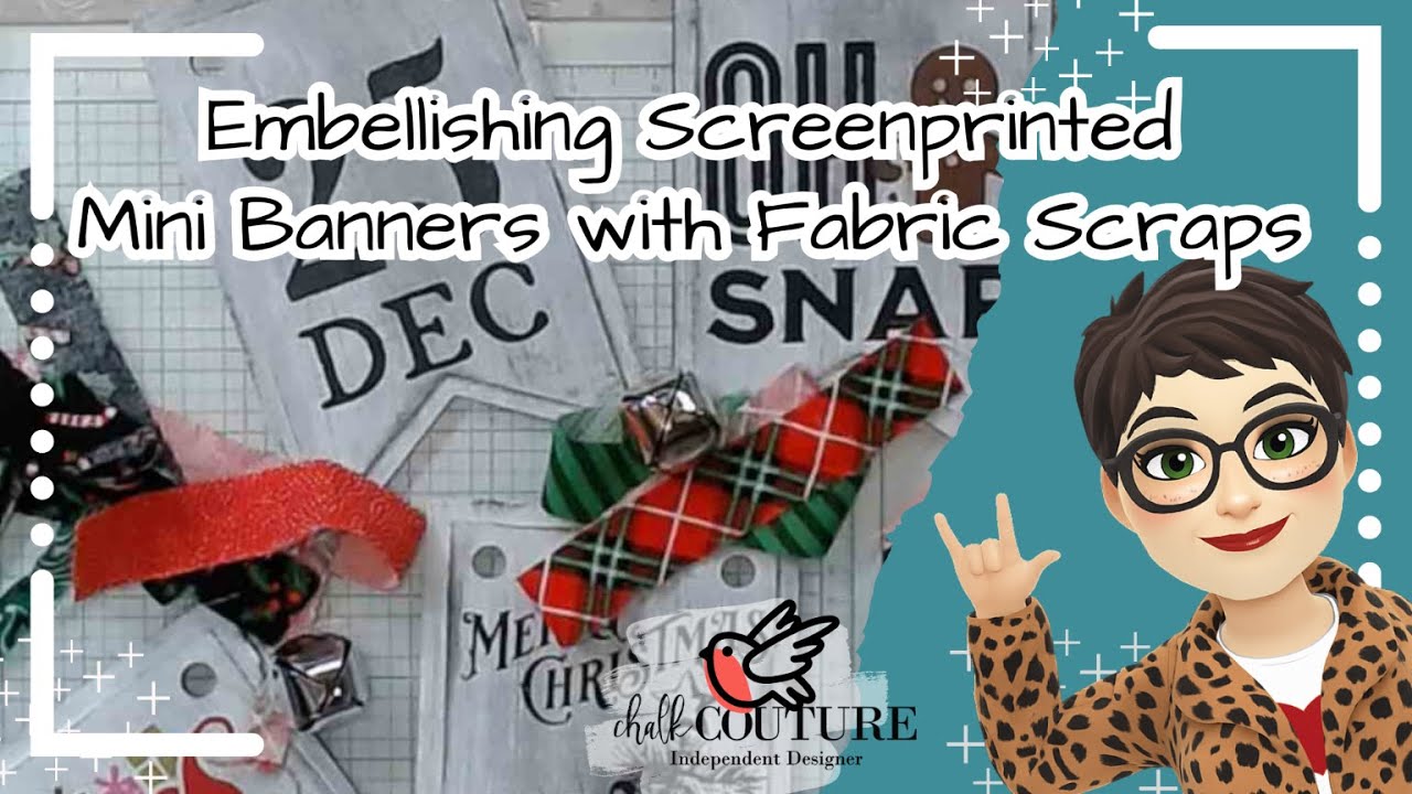 Embellishing Screenprinted  Mini Banners with Fabric Scraps