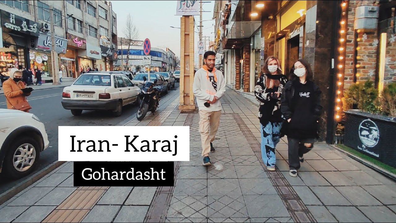 Gohardasht, Karaj walking tour.