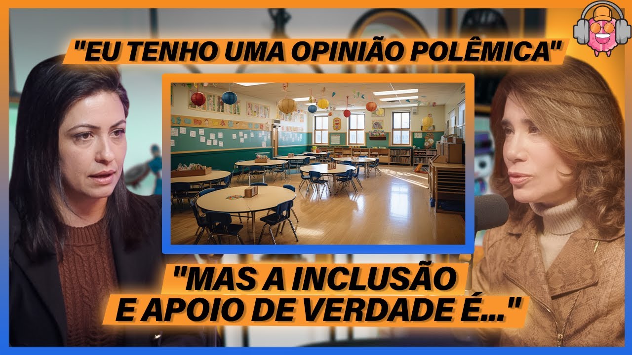 Inclus&atilde;o nas escolas - Dra. Ediana Richeli (Neuroeduca&ccedil;&atilde;o)