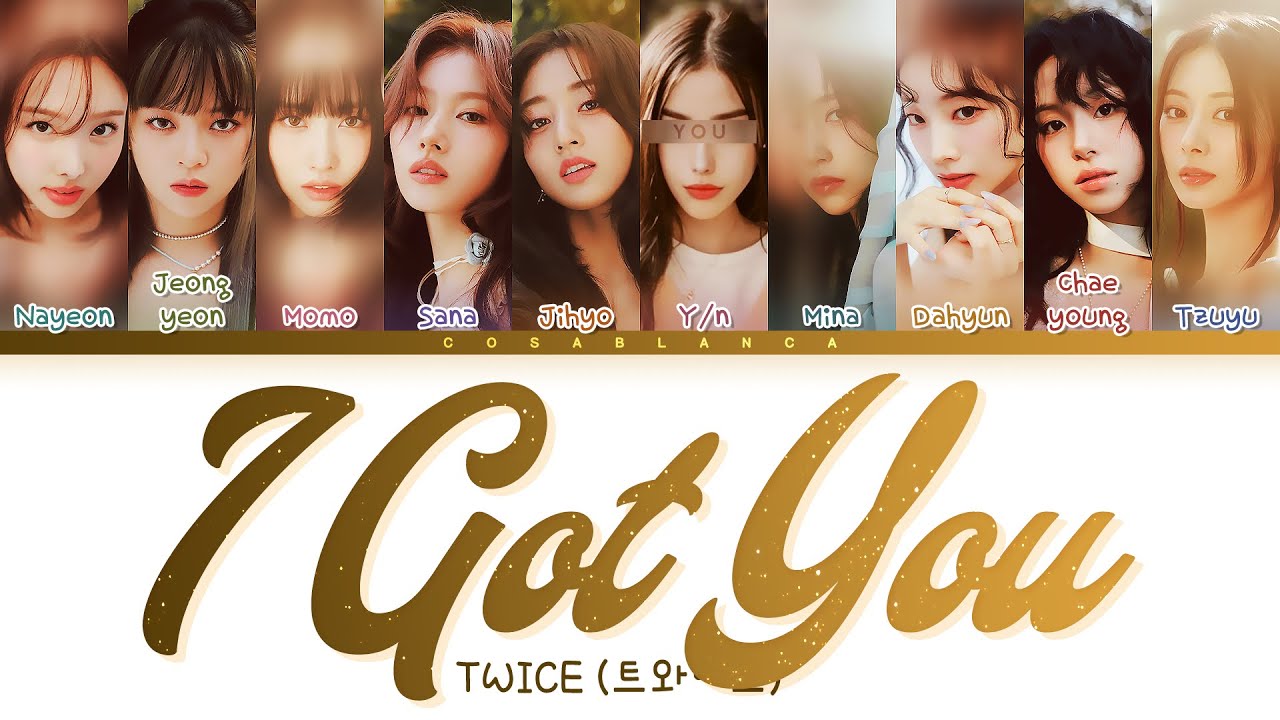 [TWICE 트와이스] I GOT YOU : 10 members (You as member) Color Coded Lyrics