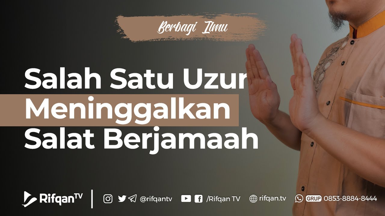 Salah Satu Uzur Meninggalkan Salat Berjamaah - Ustaz Dr. Muhammad Haikal Ali Bayarahil, M.A.