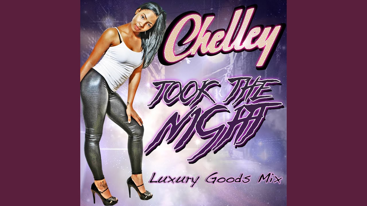Took The Night (Luxury Goods Mix)