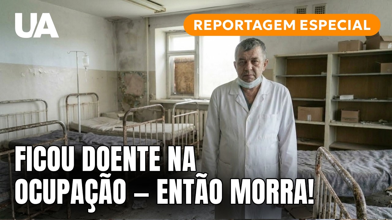 MEDICINA DA MORTE: ucranianos na OCUPAÇÃO não são salvos sem PASSAPORTE russo!