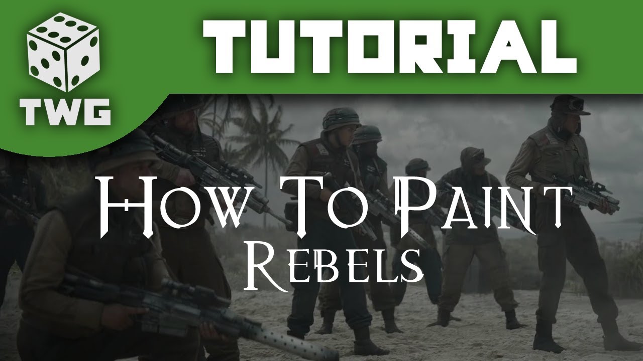 How To Paint Star Wars Legion Rebels
