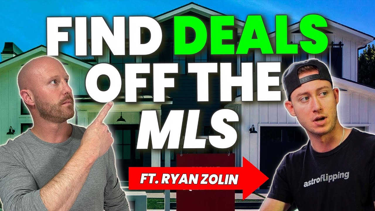 How To Find the BEST Real Estate Deals off the MLS? feat. Ryan Zolin