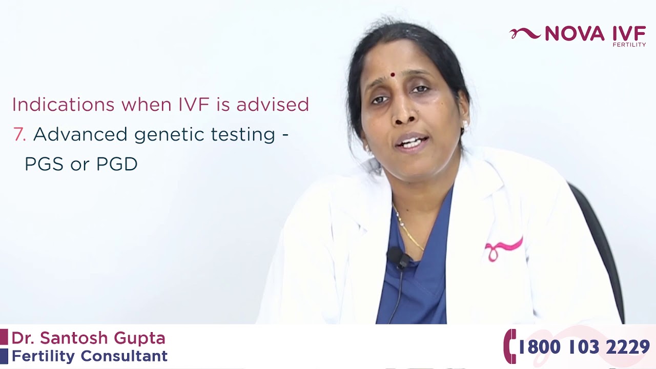 Dr. Santosh Gupta | 9 reasons when IVF maybe suggested