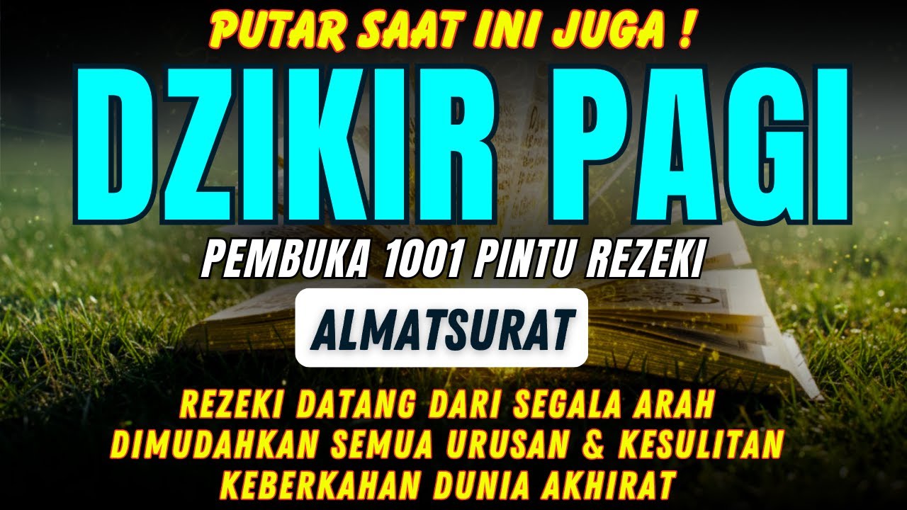 😭 DZIKIR PAGI AL-MA’TSURAT, DZIKIR YANG DAPAT MEMBUKA PINTU REZEKI DAN KETENANGAN HATI