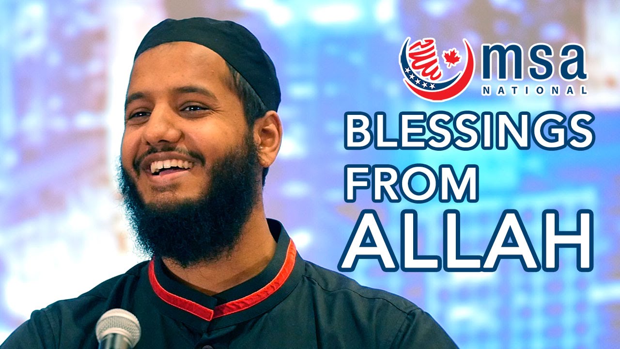 Blessings from Allah - Hussain Kamani - MSA National