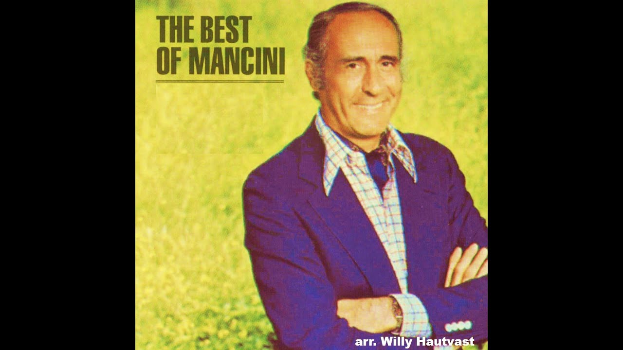 Mancini, The Best of Mancini - arr. Willy Hautvast (A*)