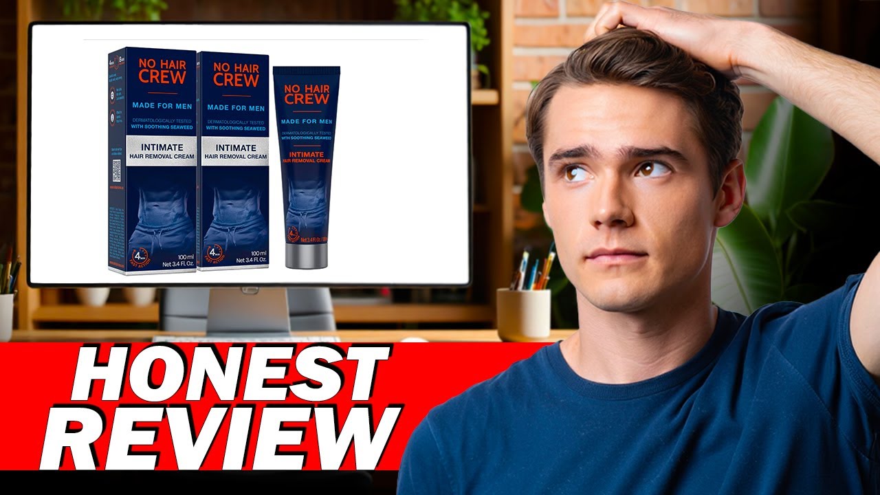 No-Hair-Crew Intimate Private Hair Removal Cream for Men &ndash; Honest Review & User Experience