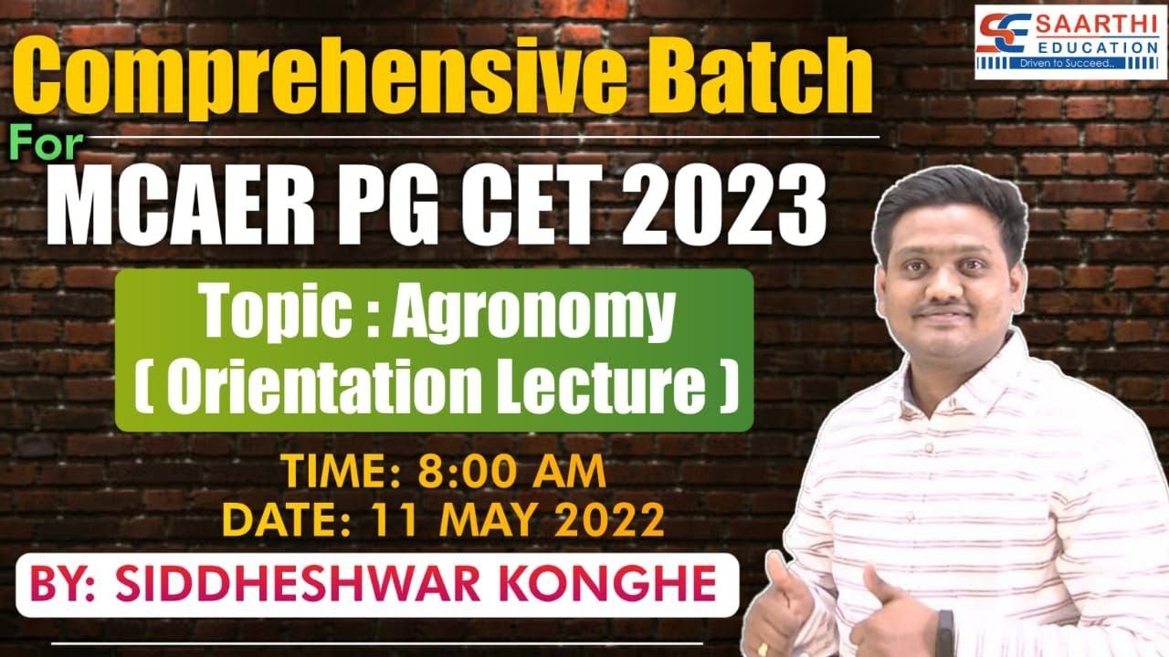 MCAER PG CET 2023 (Orientation Lecture ) Topic - Agronomy