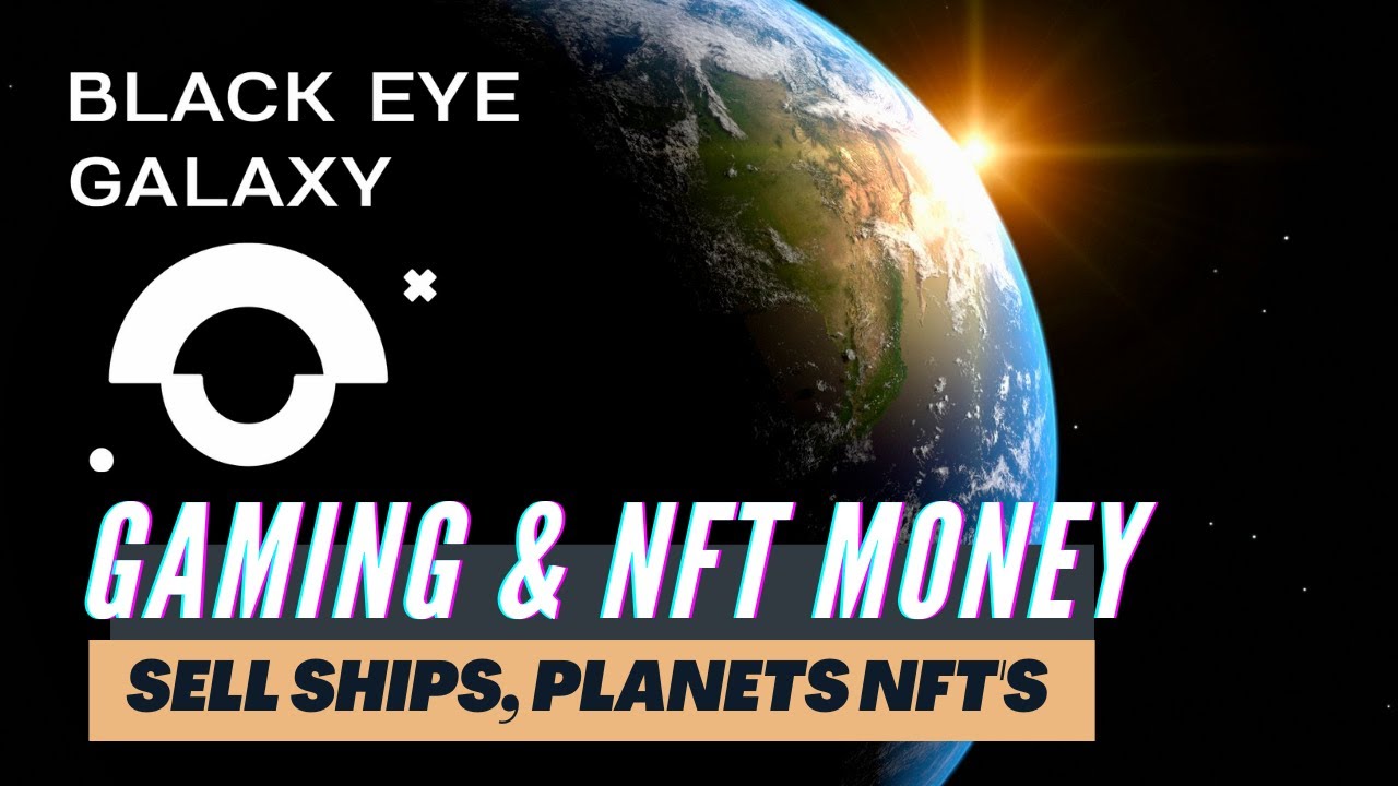 Gaming with BLACK EYE GALAXY  Earn crypto in Star Wars Like universe