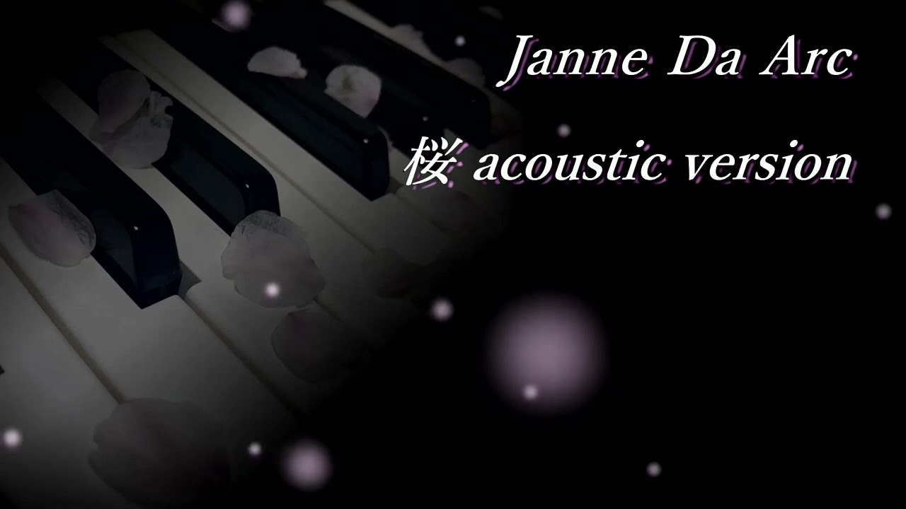 【カラオケ音源】桜  acoustic version / Janne Da Arc【off vocal】