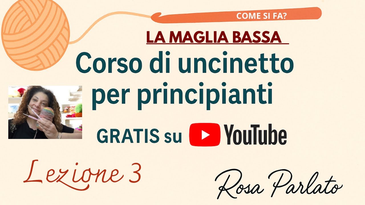 3A Lezione-Maglia Bassa -Corso uncinetto per principianti 