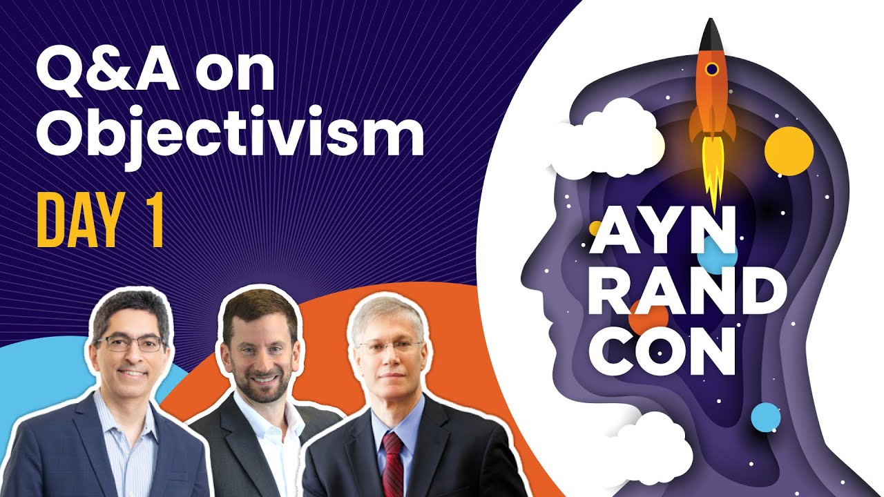 Q&A Panel on Objectivism: Day 1 with Yaron Brook, Onkar Ghate and Keith Lockitch