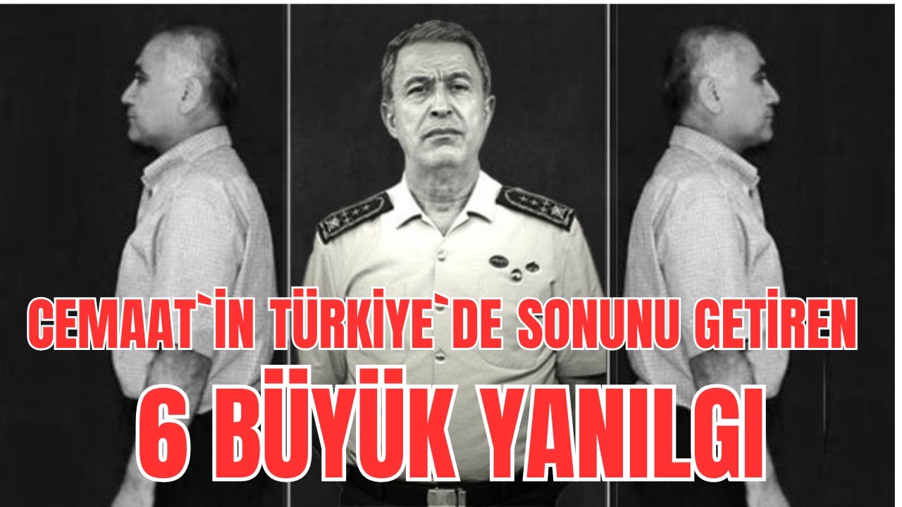 Cemaat`in Türkiye`de sonunu getiren 6 büyük yanılgı