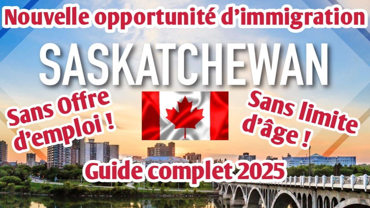 🇨🇦🔥 Canada-Saskatchewan Nouvelle opportunité d'immigration sans offre d'emploi et sans limite d'âge🔥