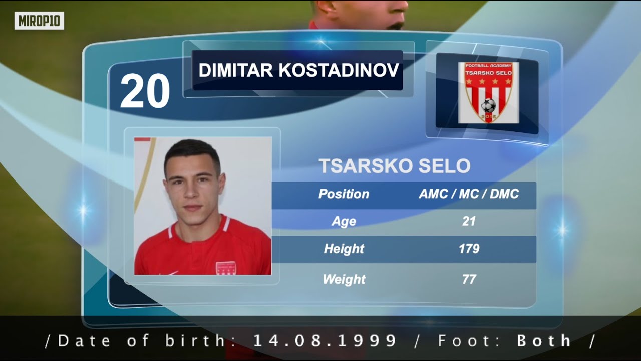 Dimitar Kostadinov / Tsarsko Selo / Skills & Goals / 2021 /