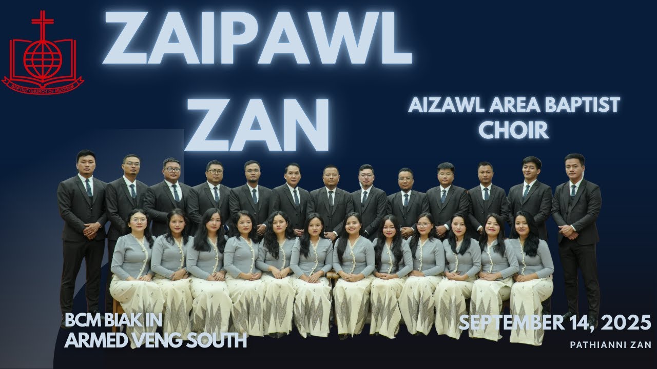 Aizawl Area Baptist Choir - Min Tlan Ta | Zaipawl Zan @BCM Biak In,  Armed Veng South