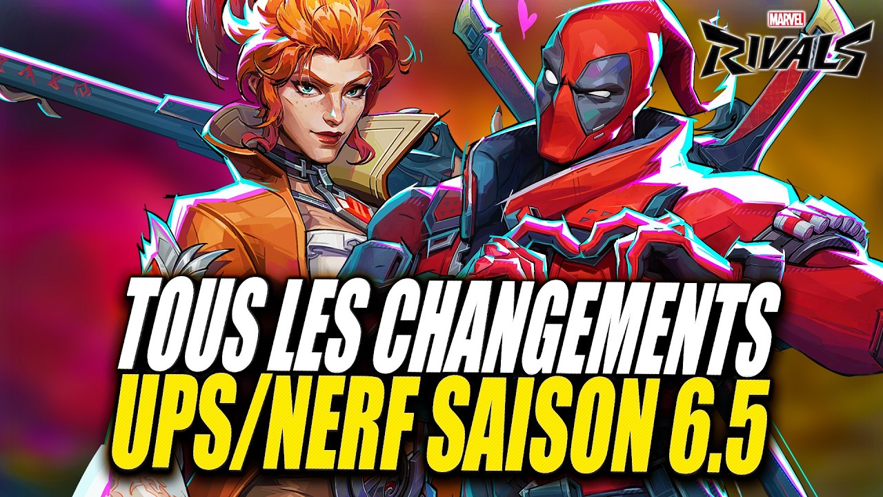 TOUS les CHANGEMENTS des HÉROS du SAISON 6 ► MARVEL RIVALS 6.5 (UP / NERF)