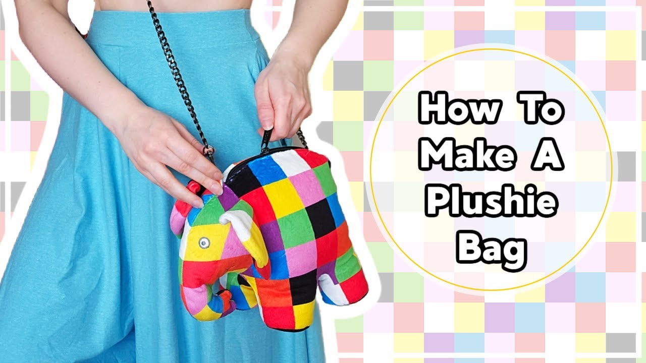 How To Turn A Plushie Into A Bag (the easy way!)
