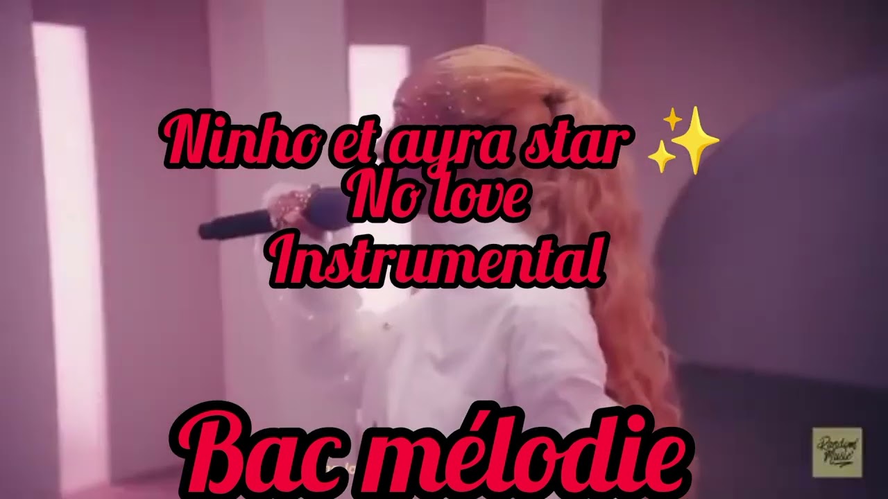 Instrumental ninho et ayra star Code no love 💔back mélodie 