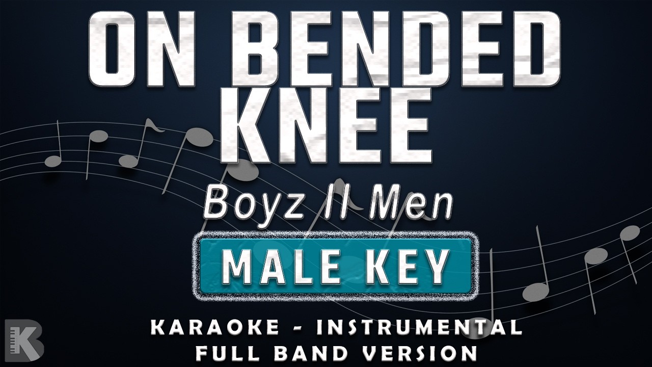 On Bended Knee - Boyz II Men (Full Band Karaoke) Male Key - Instrumental