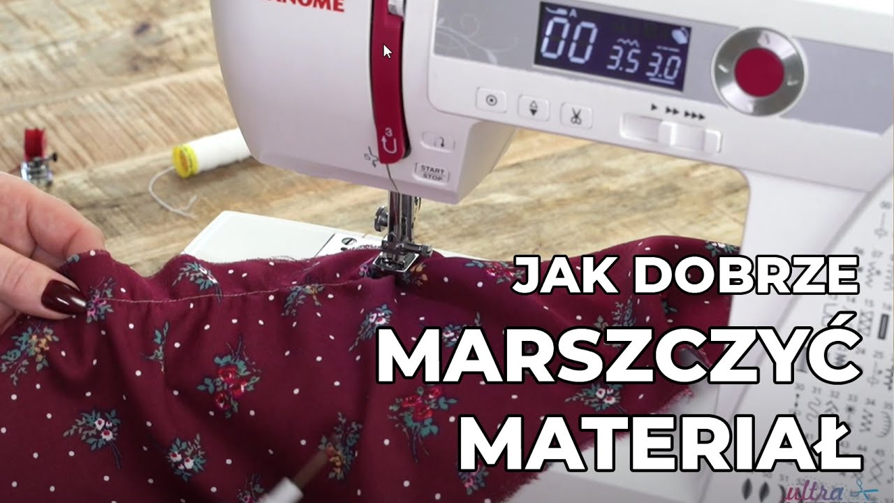 5 sposobów - jak marszczyć materiał?