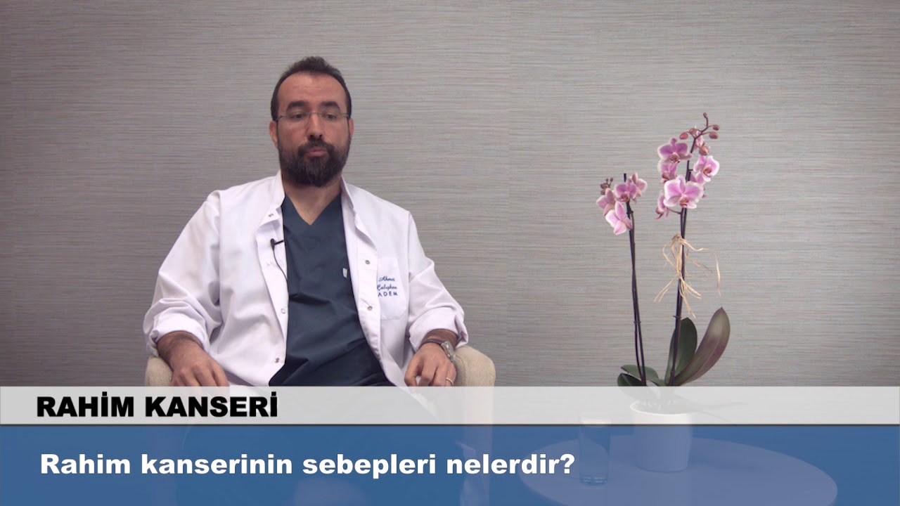 Rahim Kanserinin Sebepleri Nelerdir?