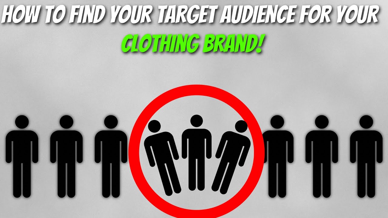 How To Find Your TARGET AUDIENCE For Your CLOTHING BRAND