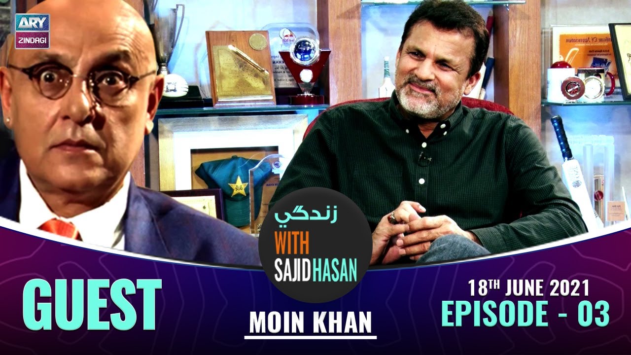 Zindagi With Sajid Hasan | Moin Khan | 18th June 2021 | ARY Zindagi