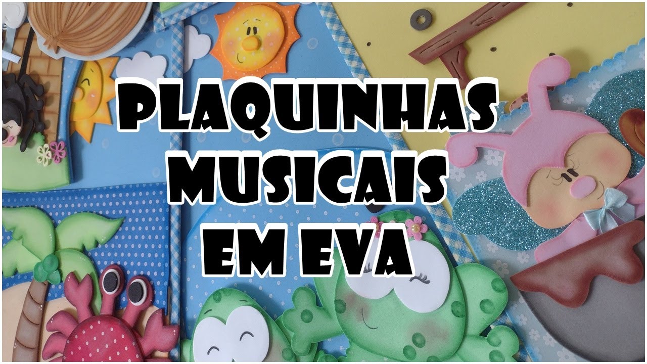 PLAQUINHAS MUSICAIS EM EVA //TRINNYARTS