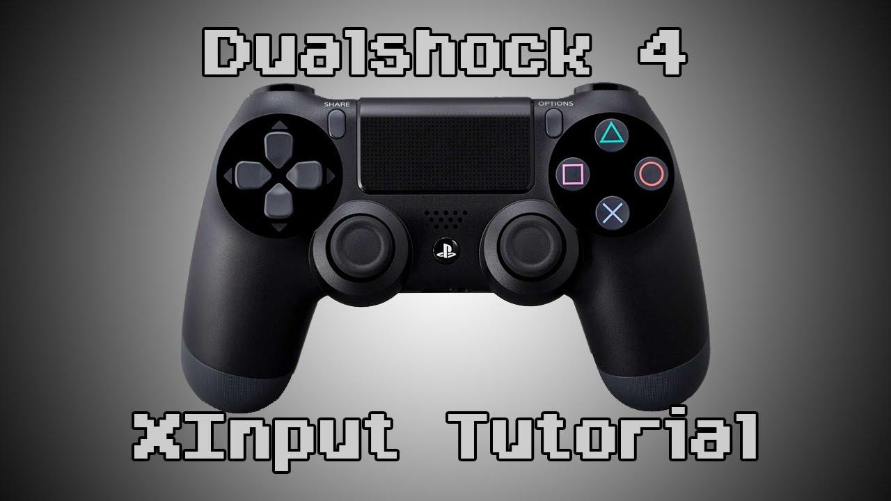 Dualshock 4 Controller XInput Tutorial