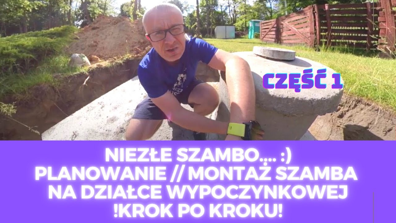 NIEZŁE SZAMBO! // MONTAŻ SZAMBA BETONOWEGO NA DZIAŁCE // ILE KOSZTUJE?
