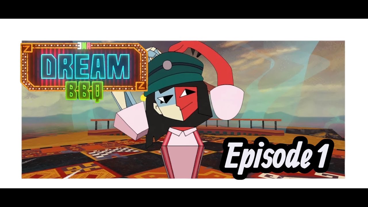 Am I Dreaming? : ENA: DREAM BBQ - Part 1 [BLIND]