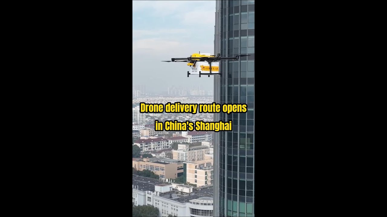 Drone delivery route opens in China's Shanghai