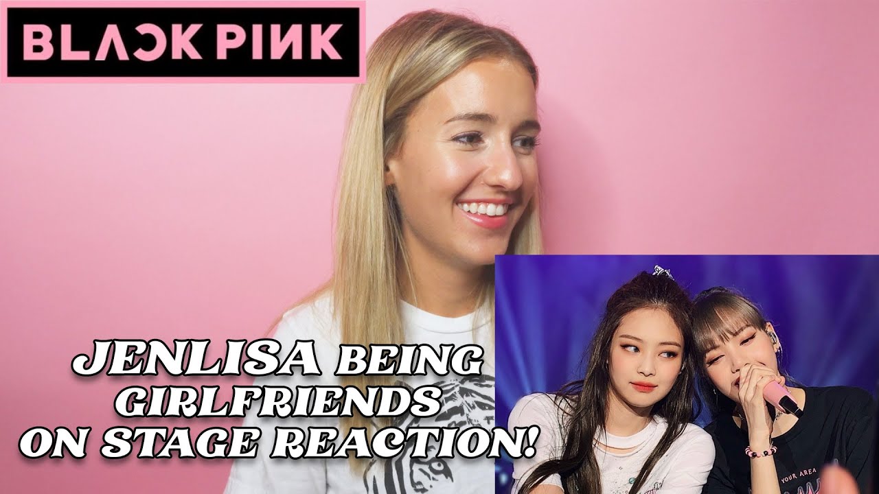 JENLISA BEING GIRLFRIENDS ON STAGE | BLACKPINK REACTION!