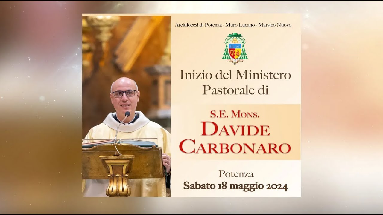 Pre-diretta cerimonia insediamento di mons. Carbonaro, vescovo di Potenza-Muro Lucano-Marsico Nuovo