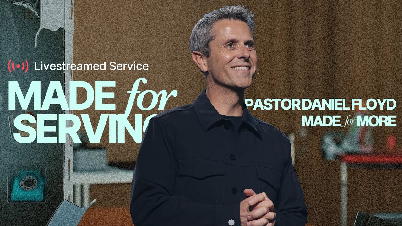 Gateway Church Live | &ldquo;Made for Serving&rdquo; by Pastor Daniel Floyd | October 25&ndash;26