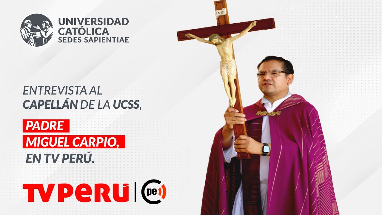 Entrevista al P. Miguel Del Carpio en TV Perú.
