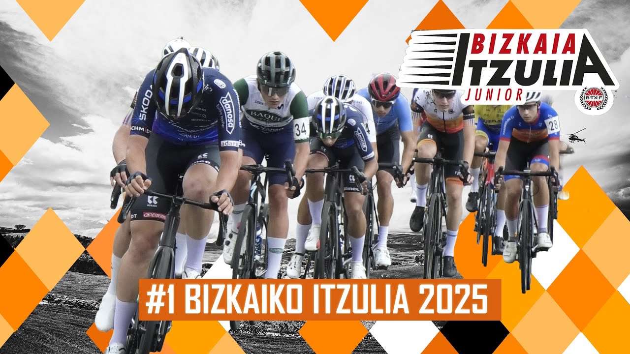 #1 BIZKAIKO ITZULIA 2025 | MARKINA-XEMEIN | JUNIORRAK