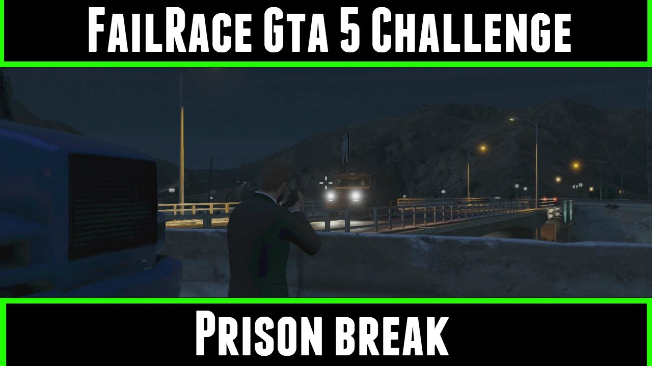 FailRace Gta 5 Challenge Prison Break