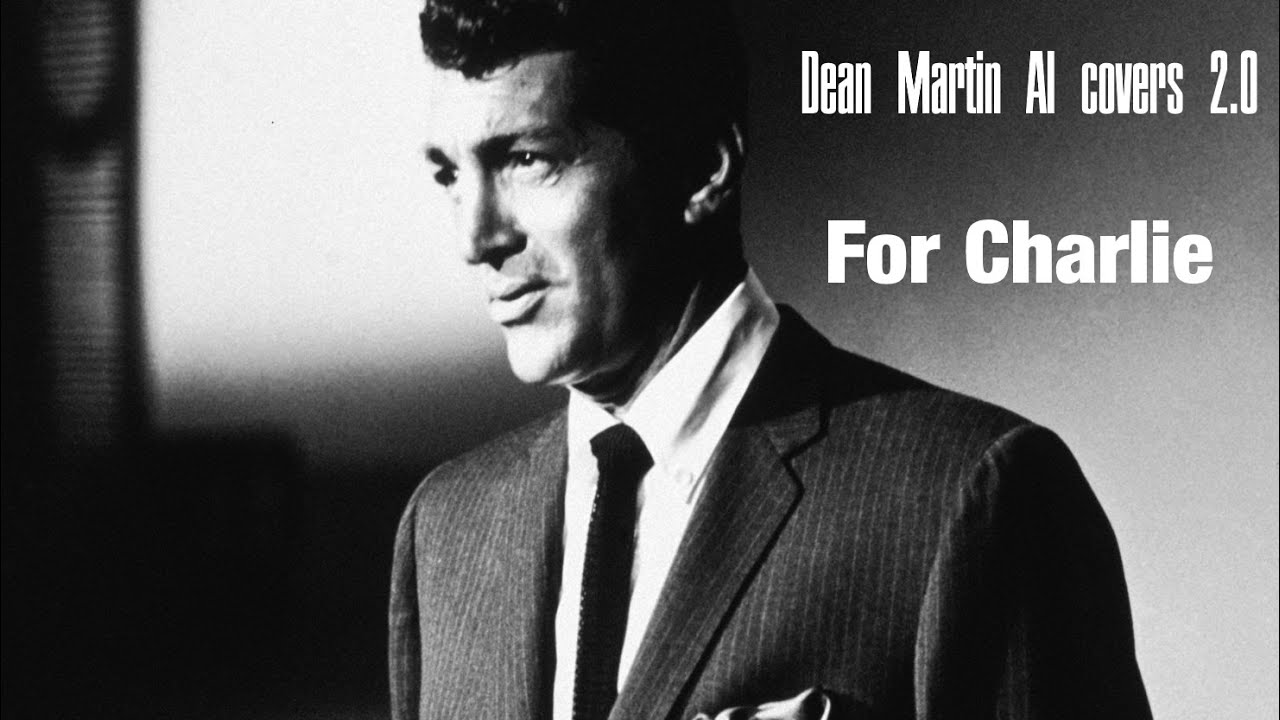 Dean Martin AI covers 2 0  The Man Who Couldn’t Stand