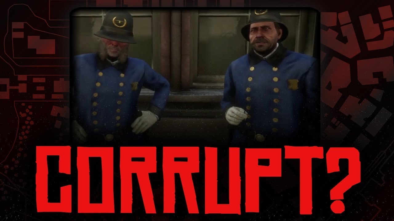 Are the Saint Denis Police Corrupt? - Red Dead Redemption 2