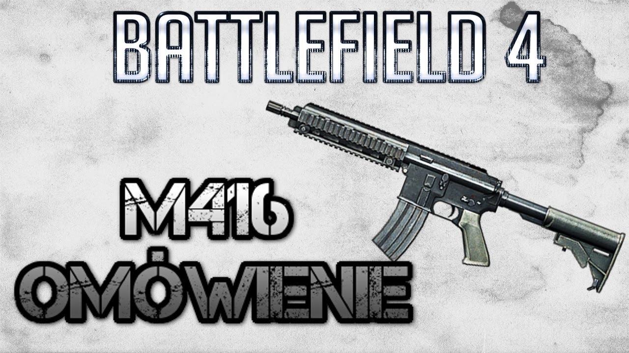 Battlefield 4|PS4|Karabin M416|Poradnik|